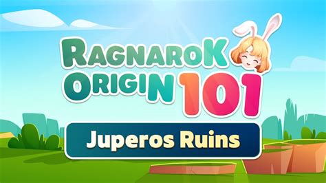 daughter of juperos|Ragnarok Origin 101 : Juperos Ruins .